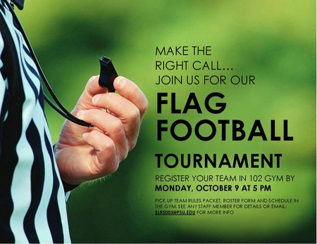 Annual Flag Football Tournament is underway for fall 2017. Sign your team up today in the gym!